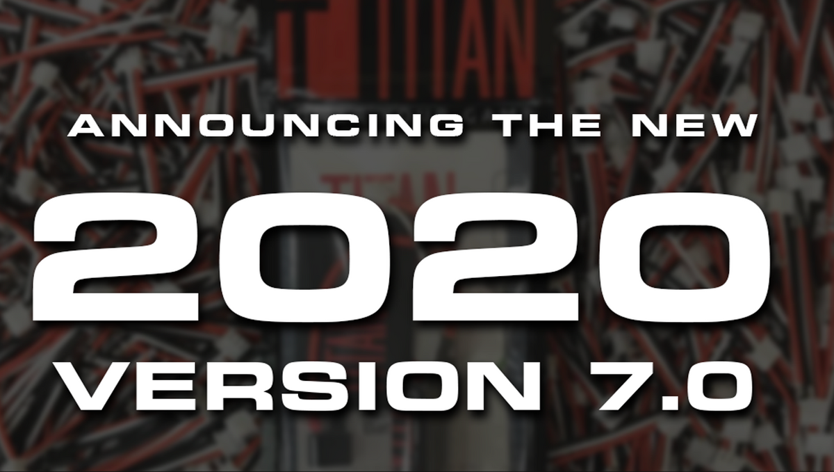 Titan Power 2020 Version 7.0 Product Line Announcement